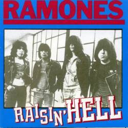 The Ramones : Raisin' Hell